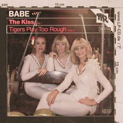 Babe: The Kiss / Tigers play too rough, TTR Rec.(PB 5783), D, 1980 - 7inch - T4580 - 3,00 Euro