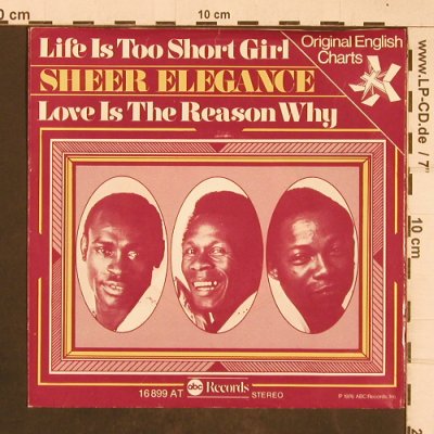 Sheer Elegance: Life Is Too Short Girl, ABC(16 899 AT), D, 1976 - 7inch - T4591 - 3,00 Euro