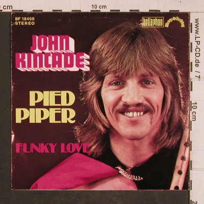 Kincade,John: Pied Piper / Funky Love, m-/vg+, Bellaphon (BF 18400), D, 1976 Typ: 7" Best.-Nr.: T4661 Preis: 2,00 Euro