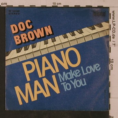 Doc Brown: Piano Man / Make Love to you, Bellaphon(BF 18398), D, 1975 - 7inch - T4746 - 3,00 Euro
