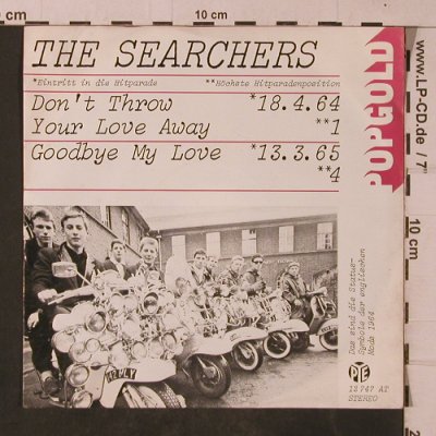 Searchers: Don't Throw Your Love Away, PYE(12 747 AT), D,  - 7inch - T4755 - 3,00 Euro