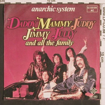 Anarchic System: Daddy, Mammy, Juddy, Jimmy, Jully.., Telefunken(6.12 039), D, 1977 - 7inch - T4894 - 3,00 Euro