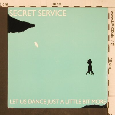 Secret Service: Let us Dance just a little bit more, Sonet,whiteVinyl(T-10178), S, 1985 - 7inch - T5110 - 2,50 Euro