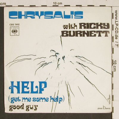 Chrysalis with Ricky Burnett: Help / Good Guy, CBS (7492), NL, 1971 Typ: 7" Best.-Nr.: T516 Preis: 3,00 Euro
