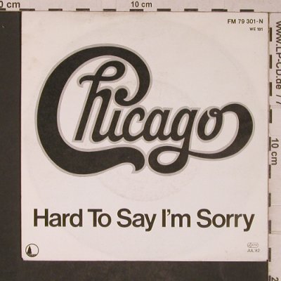 Chicago: Hard To Say I'm Sorry/Sonny Think T, Full Moon (FM 79 301-N), D, 1982 Typ: 7" Best.-Nr.: T5239 Preis: 3,00 Euro