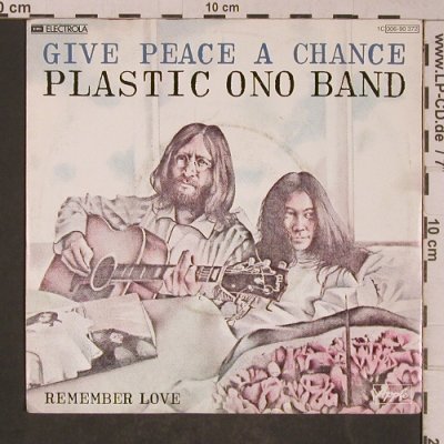 Plastic Ono Band: Give Peace A Chance / Remember Love, Apple(006-90 372), D, Ri, 1969 - 7inch - T5257 - 5,00 Euro