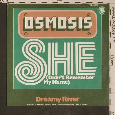 Osmosis: She / Dream River, WB(WB 16 338), D, 1973 - 7inch - T5310 - 4,00 Euro