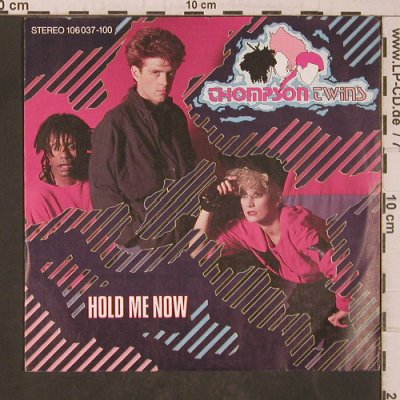 Thompson Twins: Hold Me Now / Let Loving Start, Arista(106 037-100), D, 1983 - 7inch - T5496 - 2,50 Euro