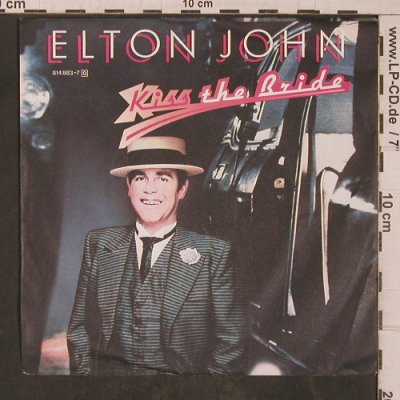 John,Elton: Kiss the Bride, Rocket Record Company (814 883-7), D, 1983 Typ: 7" Best.-Nr.: T5514 Preis: 3,00 Euro