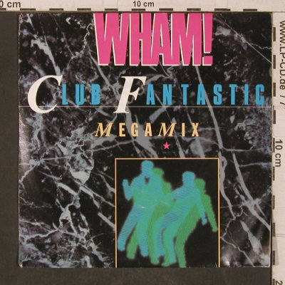Wham: Club Fantastic - Megamix, m-/vg+, Club Fantastic, Megamix(EPCA 3586), NL, 1983 - 7inch - T5526 - 3,50 Euro