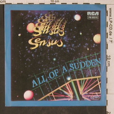 Sensus: All of a Sudden, RCA(PB 69215), D, 1984 - 7inch - T5605 - 3,00 Euro