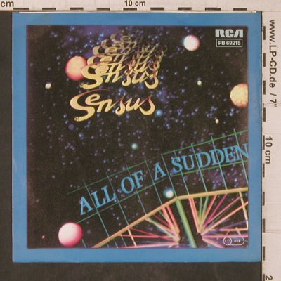 Sensus: All of a Sudden, RCA(PB 69215), D, 1984 - 7inch - T5605 - 3,00 Euro