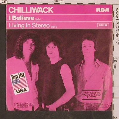 Chilliwack: I Believe, RCA (XB 3102), D, 1981 Typ: 7" Best.-Nr.: T5640 Preis: 3,00 Euro