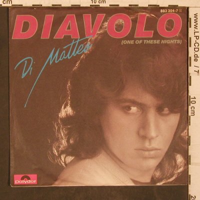 Di Matteo: Diavolo, Polydor (883 304-7), D Typ: 7" Best.-Nr.: T5673 Preis: 3,00 Euro