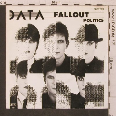Data: Fallout / Politics, Bellaphon(10 07 039), D, 1980 - 7inch - T5688 - 3,00 Euro