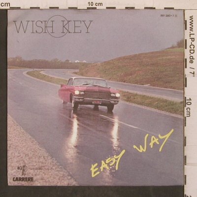 Wish Key: Easy Way, Carrere (881 280-7), D, 1984 Typ: 7" Best.-Nr.: T5692 Preis: 4,00 Euro