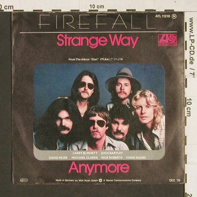 Firefall: Strange Way / Anymore, Atlantic(ATL 11 218), D, 1978 - 7inch - T56 - 2,50 Euro