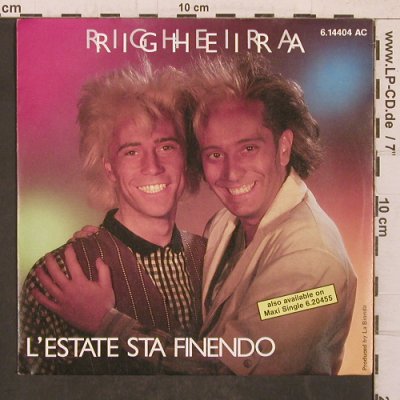 Righeira: L'Estate Sta Finendo, Teldec(6.14404 AC), D, 1985 - 7inch - T5702 - 3,00 Euro