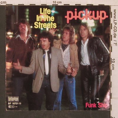 Pickup: Life in the Streets, Bellaphon(BF 18701), D, 1980 - 7inch - T5707 - 4,50 Euro