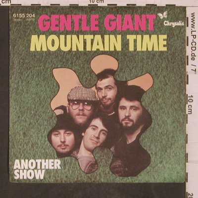 Gentle Giant: Mountain Time, Chrysalis(6155 204), D, 1977 - 7inch - T5726 - 10,50 Euro