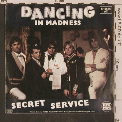 Secret Service: Dancing in Madness, Ultraphone(6.13646 AC), D, 1982 - 7inch - T5755 - 3,00 Euro