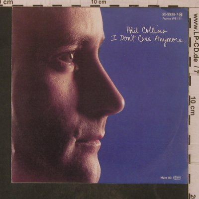 Collins,Phil: I Don't Care Anymore, WEA (25-9938-7), D, 1983 Typ: 7" Best.-Nr.: T5779 Preis: 3,00 Euro