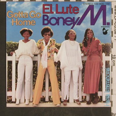 Boney M.: El Lute / Gotta Get Home, Hansa(100 804-100), D, 1979 - 7inch - T5782 - 3,00 Euro