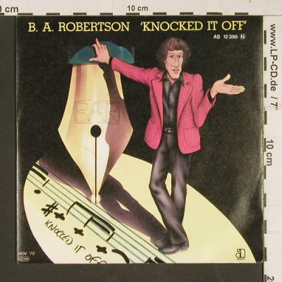 Robertson,B.A.: Knocked it off, Asylum(AS 12 396), D, 1979 - 7inch - T5 - 2,50 Euro