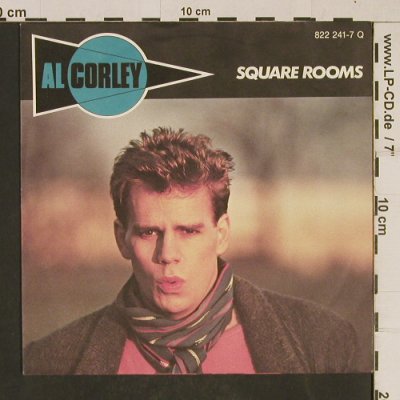 Corley,Al: Square Rooms/Don't play with me, Phonogram (822 241-7Q), D, 1984 Typ: 7" Best.-Nr.: T609 Preis: 2,00 Euro