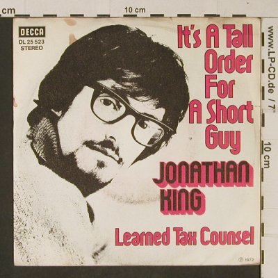 King,Jonathan: It's a tall order for a short guy, Decca (DL 25 523), D,m-/vg+, 1972 Typ: 7" Best.-Nr.: T637 Preis: 3,00 Euro