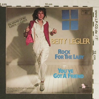 Legler,Betty: Rock fot t.Lady /You've GotA Friend, Big Mouth(6.13227 AC), D, 1981 - 7inch - T743 - 3,00 Euro