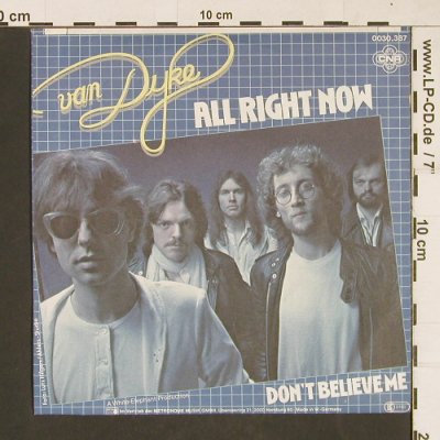 Van Dyke: All Right Now / Don't believe me, CNR (0030.387), D, 1981 Typ: 7" Best.-Nr.: T74 Preis: 2,00 Euro