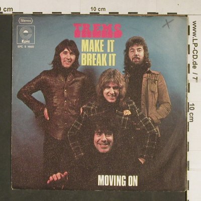 Tremeloes: Make It Break It, woc, Epic (EPC S 1660), D, 1973 Typ: 7" Best.-Nr.: T806 Preis: 2,00 Euro