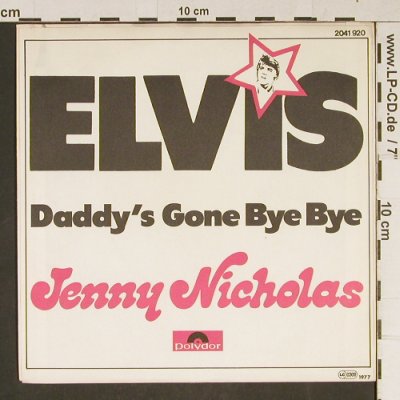 Nicholas,Jenny: Elvis / Daddy's gone Bye Bye, Polydor(2041 920), D, 1977 - 7inch - T947 - 5,00 Euro