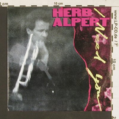 Alpert,Herb: I need you, AM(390 358-7), D, 1988 - 7inch - S9353 - 2,50 Euro