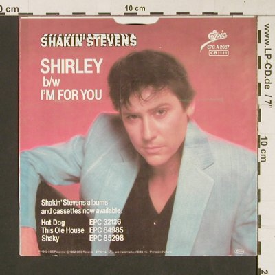 Shakin'Stevens: Shirley/I'm For You, Epic(EPC A 2087), NL, 1982 - 7inch - S9237 - 3,00 Euro