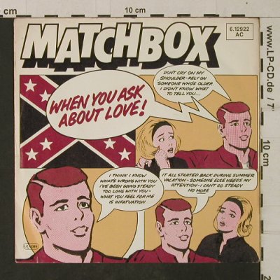 Matchbox: When You Ask About Love !, Magnet(6.12922 AC), D, 1980 - 7inch - T1942 - 3,00 Euro