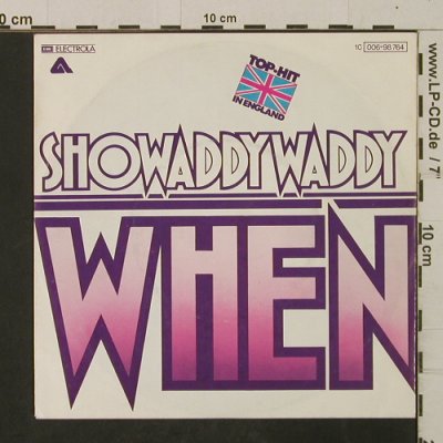 Showaddy Waddy: When / Superstar, Arista/EMI (006-98 764), D, 1977 Typ: 7" Best.-Nr.: T2526 Preis: 2,50 Euro