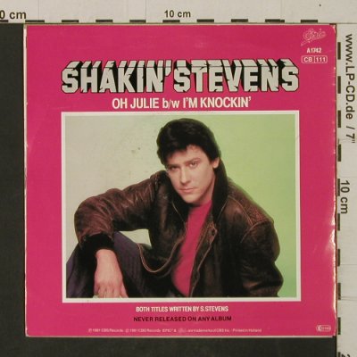 Shakin'Stevens: Oh Julie/I'm Knocking, Epic (A 1742), NL, 1981 Typ: 7" Best.-Nr.: T2654 Preis: 2,50 Euro
