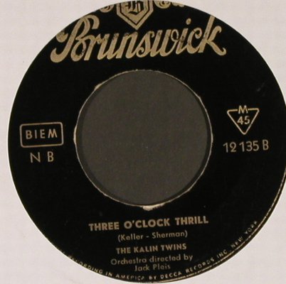 Kalin Twins,The: When / 3 O'Clock Thrill,m--/NoCover, Brunswick (12 135), D Typ: 7" Best.-Nr.: T4202 Preis: 2,50 Euro