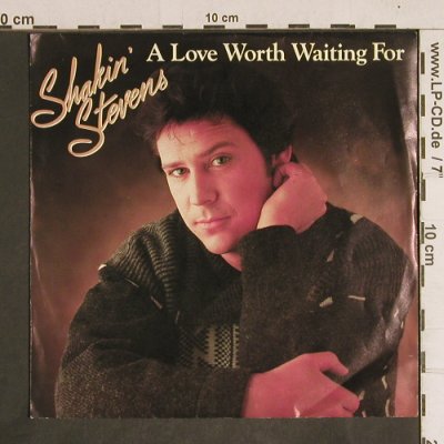 Shakin'Stevens: A Love Worth Waiting For/As Long As, Epic (EPC A 4291), NL, 1984 Typ: 7" Best.-Nr.: T4331 Preis: 3,00 Euro