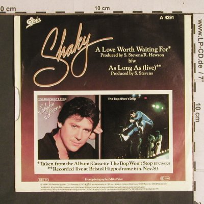 Shakin'Stevens: A Love Worth Waiting For/As Long As, Epic (EPC A 4291), NL, 1984 Typ: 7" Best.-Nr.: T4331 Preis: 3,00 Euro
