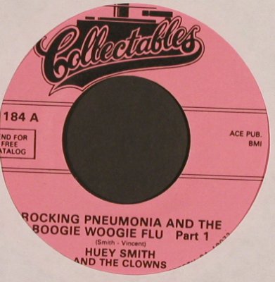 Smith,Huey  and the Clowns: Rocking Pneumonia..Boogie W...pt1&2, Collectables (C 1184), US, m-/-- Typ: 7" Best.-Nr.: T4911 Preis: 2,50 Euro