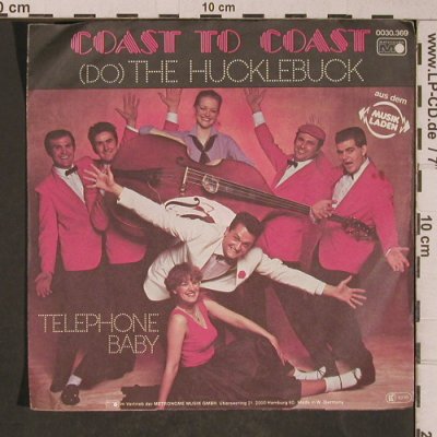 Coast to Coast: The Hucklebuck / Telephone Baby, Metronome(0030.369), D, 1981 - 7inch - T5271 - 2,50 Euro
