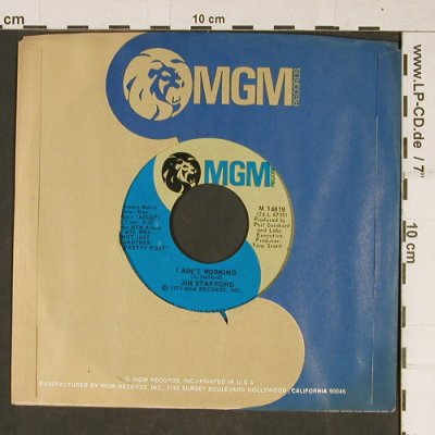 Stafford,Jim: I Ain't Working, FLC, MGM (M 14819), US, 1975 Typ: 7" Best.-Nr.: T964 Preis: 2,50 Euro