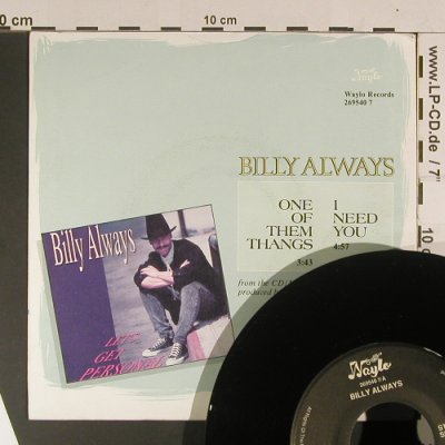 Always,Billy: One of them Tanks/I need you, Waylo Records(269540), NL, 1990 - 7inch - S8044 - 2,50 Euro