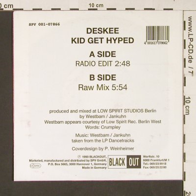 Deskee: Kid get hyped(radio,raw mix), Black Out(001-07866), D, 1990 - 7inch - S9053 - 3,00 Euro