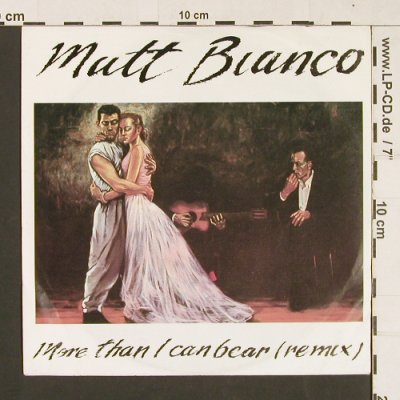 Matt Bianco: More than I can bear(remix), WEA(249 143-7), D, 1985 - 7inch - S9298 - 2,50 Euro