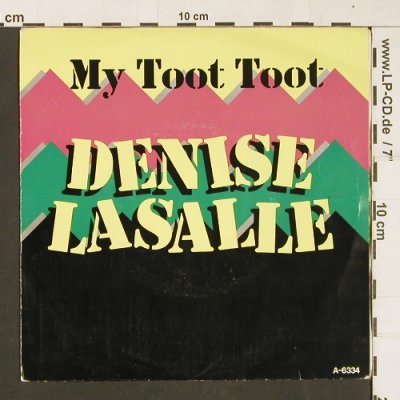 Lasalle,Dennis: My Toot Toot, Epic(A-6334), D, 1985 - 7inch - S9804 - 2,50 Euro