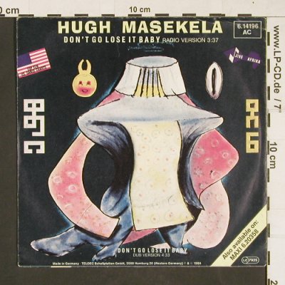 Masekela,Hugh: Don't Go Lose It Baby*2(radio/dub), Teldec(6.14196 AC), D, 1984 - 7inch - S9844 - 3,00 Euro